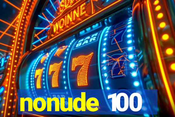 nonude 100